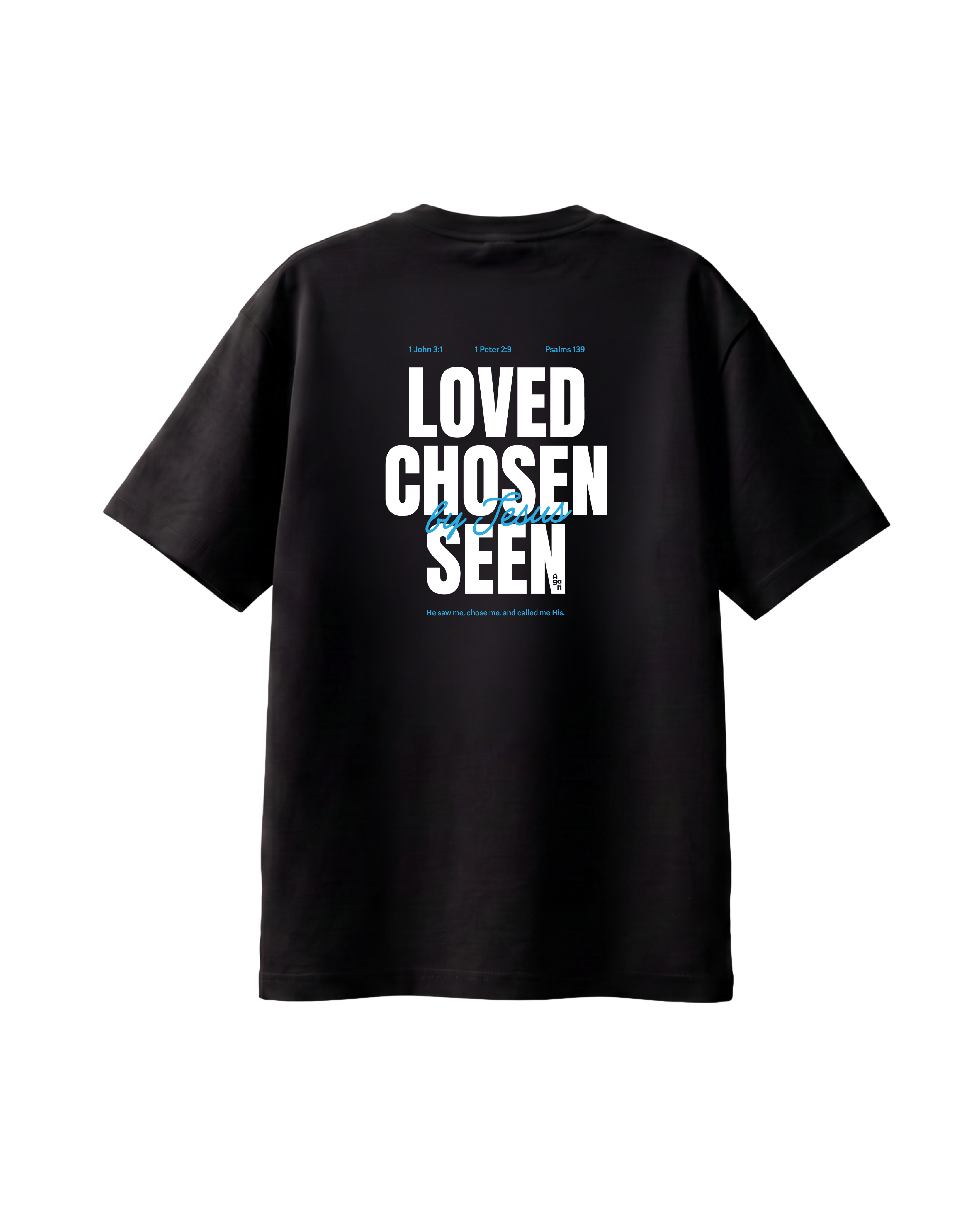 Loved, chosen, seen | T Shirt
