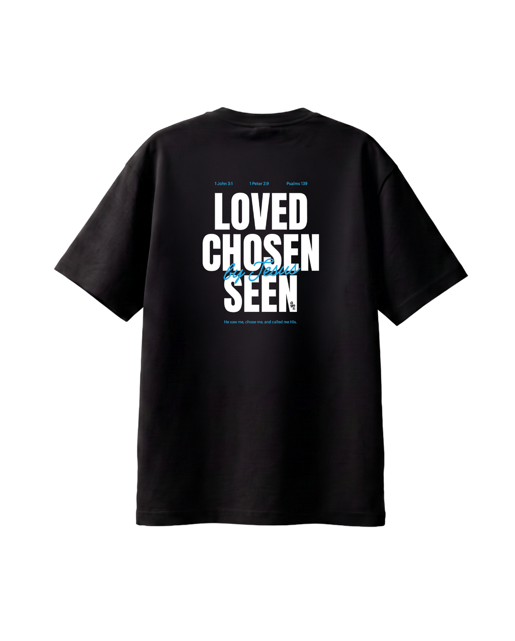 Loved, chosen, seen | T Shirt